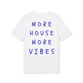 More House More Vibes T-Shirt