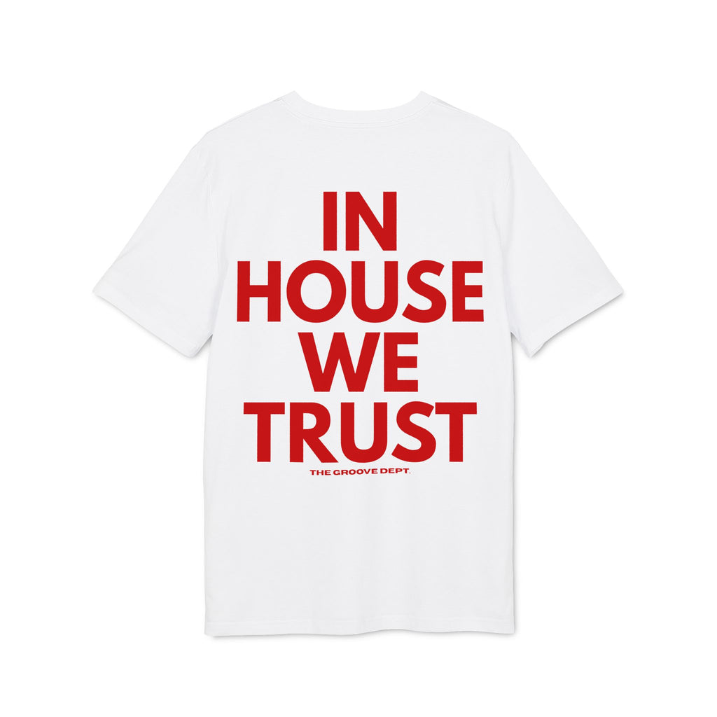 In House We Trust T-Shirt