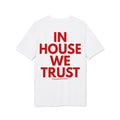 In House We Trust T-Shirt